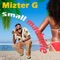 Small Machine - Mizter G lyrics