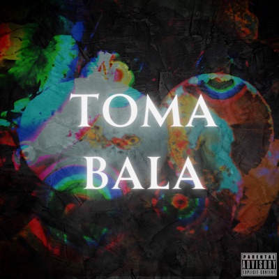 Toma Bala - Single