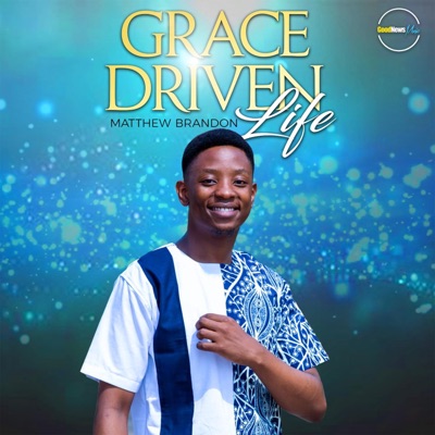 Grace Driven Life - Single