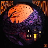 Berries - Terror Moon