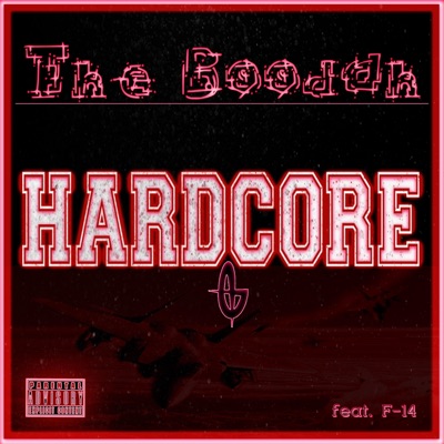 Hardcore (feat. El Boodah & F-14) - Single
