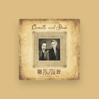 Listen to Camille And Stuie, watch music videos, read bio, see tour dates & more!
