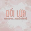 Dối Lừa (Qinn Remix) - Single