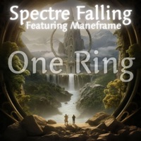 One Ring (feat. Maneframe) - Single - Spectre Falling