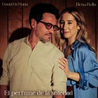 El perfume de la soledad (feat. David DeMaría) - Single - Elena Bella