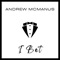 I Bet - Andrew McManus lyrics