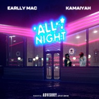 All Night - Single - Earlly Mac & Kamaiyah