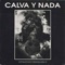 Carnes Tristes - Calva Y Nada lyrics