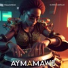 Aymamawe - Single