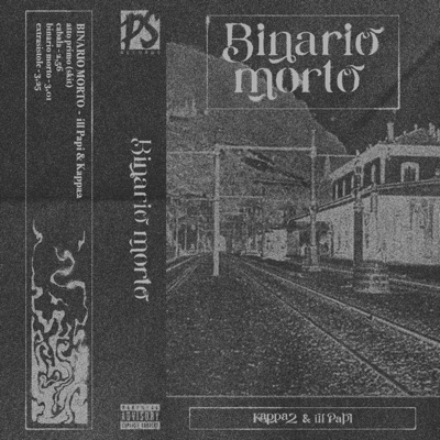 Binario morto (feat. ILL Papi) - EP