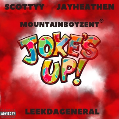 Jokes Up (feat. Scottyy & LeekDaGeneral) - Single