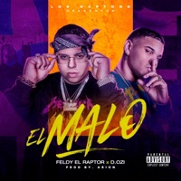 El Malo (feat. D.OZI) - Single - Feldy El Raptor