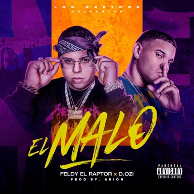 El Malo (feat. D.OZI) - Single