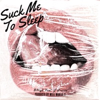(SMTS) Suck Me To Sleep (feat. J. Gracia) - Single - Well Worth It & B-High