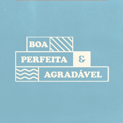 Boa, Perfeita & Agradável - Single