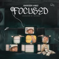 Focused - Single - Rankeenvibez