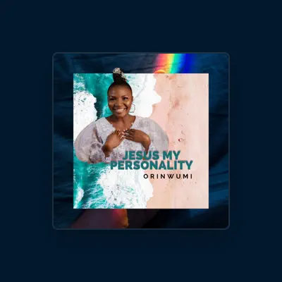 Listen to Orinwunmi, watch music videos, read bio, see tour dates & more!