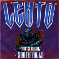 Lento - Single - South Hills & Dirty Music