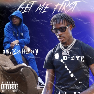 Get Me First (feat. D’aye) - Single
