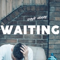 Waiting - Single - Dave Moore