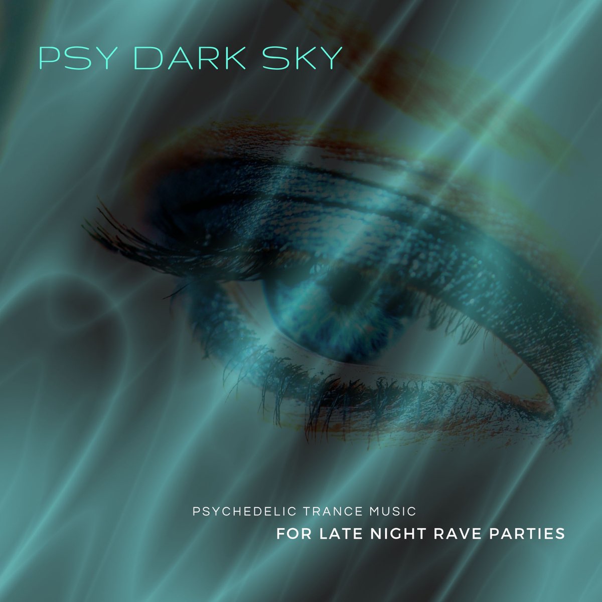 Psy Dark Sky - Trance Music for Late Night Rave Parties Artists on Music