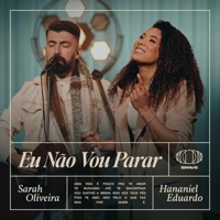 Eu Não Vou Parar (Ao Vivo) - Single - BRAVE, Sarah & Hananiel Eduardo
