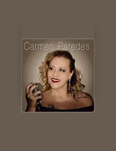 聆聽 Carmen Paredes、觀看音樂影片、閱讀小傳、查看巡演日期等！