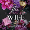The Temporary Wife: Luca and Valentina's Story: The Windsors (Unabridged) - Catharina Maura