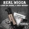 Real Nigga (feat. BRI$ MONEY) - Loso da Rebel lyrics