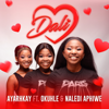 Dali (feat. Okuhle & Naledi Aphiwe) - Ayarhkay
