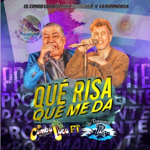 Que Risa Que Me Da (feat. La Repandilla)