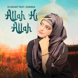 Allah Hi Allah (feat. Sharna) DJ Rahat