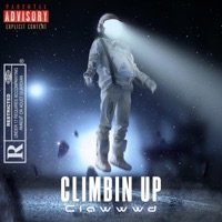 Climbin Up - Single - Clawwwd