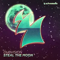 Steal the Moon — DubVision