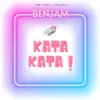 Benjam - Kata kata