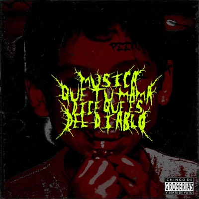 Música que tu mamá dice que es del Diablo