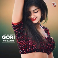 Gori Gir Gayi Re - Single - Gurjar Rasiya, Desi Raag Rasiya, Satto Gurjar, Bhanwar Khatana & Balli Bhalpur