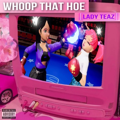 Whoop That Hoe - Single