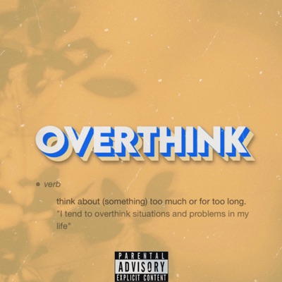 Overthink - Single