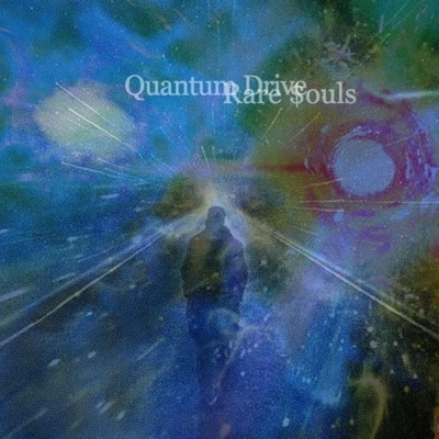 Rare Souls Presents: Quantum Drive - EP