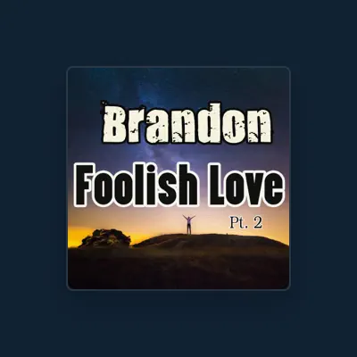 Listen to Brandon, watch music videos, read bio, see tour dates & more!