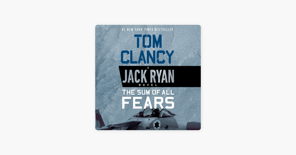 The Sum of All Fears (Unabridged) by Tom Clancy on Apple Books
