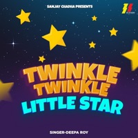 Twinkle Twinkle Little Star - Single - Deepa Roy