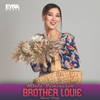 Brother Louie - Hilola Samirazar & Umar Keyn