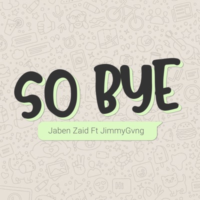 So Bye (feat. JimmyGvng) - Single