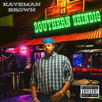 Southern Shindig - Single - Kaveman Brown