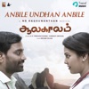 Anbile Undhan Anbile (From "Aalakaalam") - Single