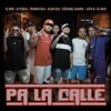 Pa la calle (feat. DJ PABLO, Franko DLH, Alan Sslk, Ezequiel Guarin, El Baio & Jota B) - Single