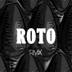 Roto (feat. lxvic) [Remix]