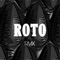 Roto (feat. lxvic) - B0-G4, Yerena, gabii wrld, tek0, 20fokiu, Csa, Xuam & Saccone lyrics